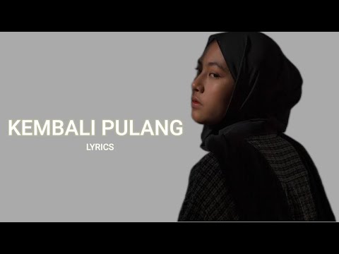 Suara Kayu Ft Feby Putri - Kembali Pulang (Lyrics)