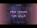 BLACKPINK Pink Venom Coachella 2023 Official Live Performance Audio Live Band Ver