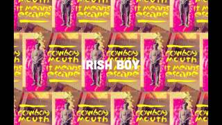 Cowboy Mouth | It Means Escape | 14. Irish Boy
