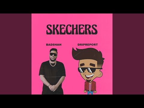 Skechers (feat. Badshah)