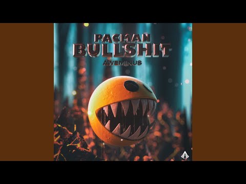 Video thumbnail for Pacman Bullshit