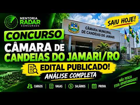ANALISE DO EDITAL CONCURSO PÚBLICO DA CÂMARA MUNICIPAL DE CANDEIAS DO JAMARI/RO - EDITAL Nº 01/2026