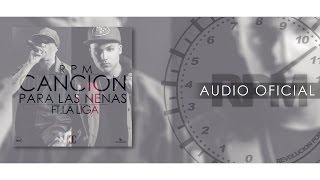 RPM (Revolución Por Minuto) - Canción Para Las Nenas Ft La Liga - Audio Oficial