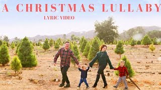 A Christmas Lullaby -  Bryan Lanning | Lyric Video