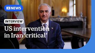 Exiled crown prince Reza Pahlavi on why US intervention is needed to secure Iran's future | ABC NEWS