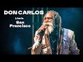 Don Carlos Live In San Francisco Full Álbum