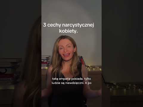 3 characteristics of a narcissistic woman.