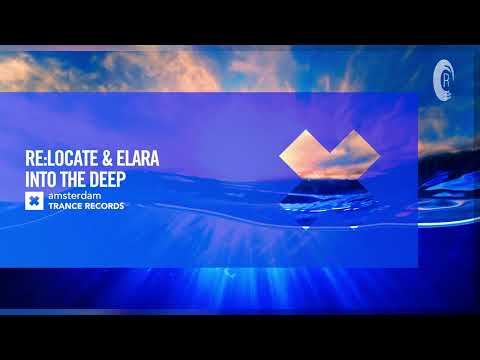 VOCAL TRANCE: Re:Locate & Elara - Into The Deep [Amsterdam Trance] + LYRICS