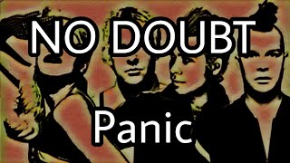 NO DOUBT - Panic (Lyric Video)