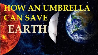 Solar Sunshade: Sci Fi Solution to Global Warming
