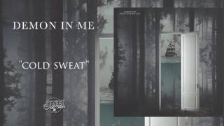 Demon In Me - Cold Sweat