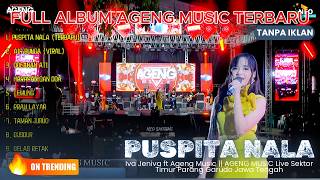 Download lagu PUSPITA NALA - Iva Jeniva - FULL ALBUM AGENG MUSIC Live Sektor Timur Parang Garudo Jawa Tengah mp3 Download lagu PUSPITA NALA - Iva Jeniva - FULL ALBUM AGENG MUSIC Live Sektor Timur Parang Garudo Jawa Tengah mp3