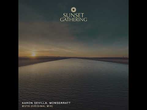 Monserratt,  Aaron Sevilla _ Muya (Original Mix)