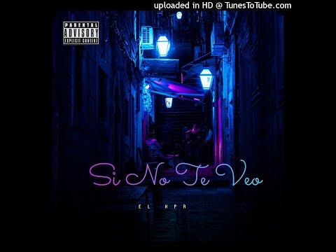 El KPR -si no te veo(L.P.O Music)(TYLOR)(Aere beats)