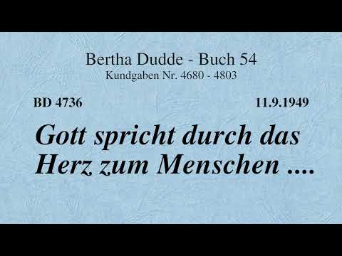 BD 4736 - GOTT SPRICHT DURCH DAS HERZ ZUM MENSCHEN ....