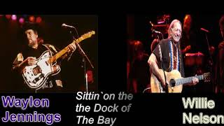 Rockclassics: Waylon Jennings &amp; Willie Nelson - Sittin`on the Dock of the Bay