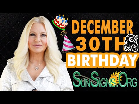 ♑️ Born On December 30th - Happy Birthday - Today's Zodiac Horoscope Personality - SunSigns.Org