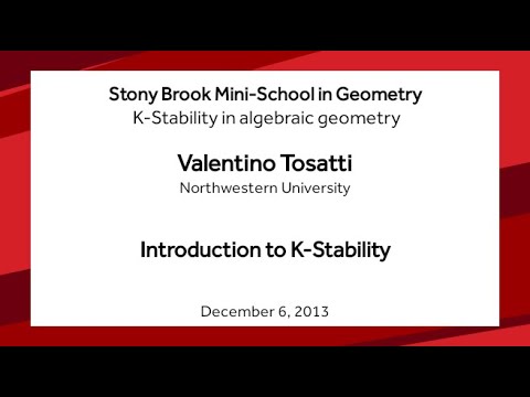 Introduction to K-Stability - Valentino Tosatti