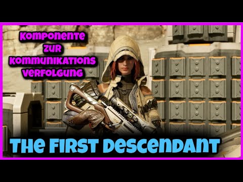 The First Descendant - Komponente zur Kommunikationsverfolgung |Component for communication tracking