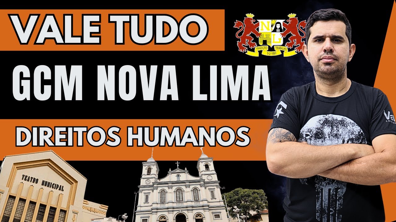 Vale Tudo GCM Nova Lima - Direitos Humanos