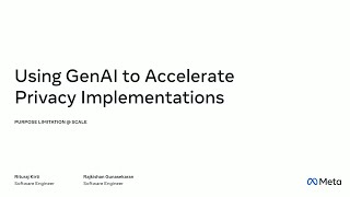 PEPR '25 - Using GenAI to Accelerate Privacy Implementations
