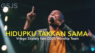 Download lagu Hidupku takkan Sama ( True Worshippers ) by Vriego Soplely || GSJS Pakuwon, Surabaya mp3