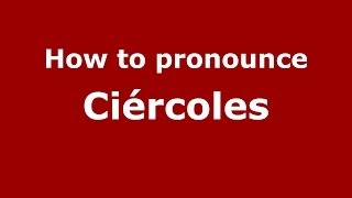 How to pronounce Ciércoles