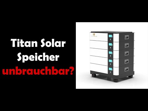Titan Solar 51,2 Volt LFP51200 10kWh Inside, Vielleicht doch nicht das gelbe von Ei?