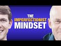 The Imperfectionist Mindset with Oliver Burkeman