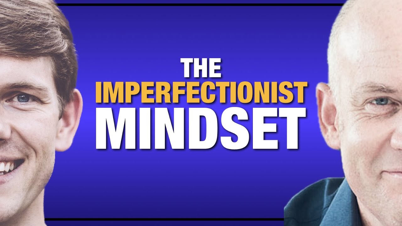 The Imperfectionist Mindset with Oliver Burkeman
