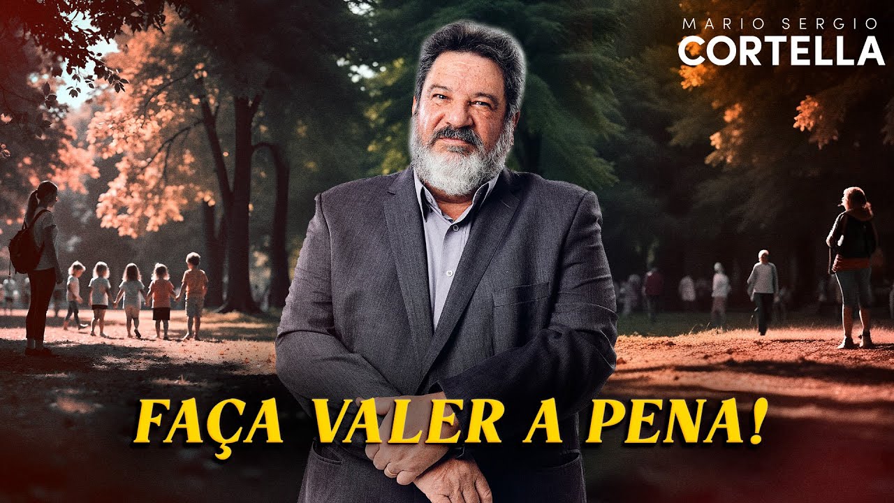 Mario Sergio Cortella - A Vida é Curta Demais para ser Pequena