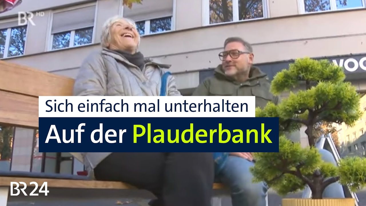 Mobile Plauderbank zum Reden, Zuhören und gegen Einsamkeit | BR24