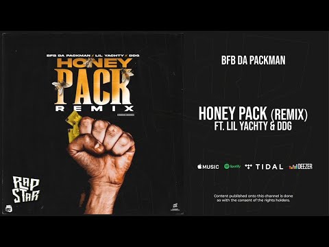 Bfb Da Packman - ''Honey Pack'' Ft. Lil Yachty & DDG [Remix] (Fat Niggas Need Love Too)