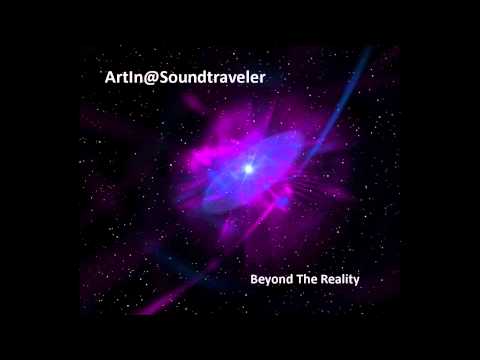 Atmospheric & Liquid Drum 'n Bass - Mix by ArtIn@Soundtraveler - Beyond The Reality