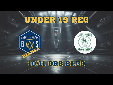 U19 REG  BASKET SEREGNO BIANCO vs CARATE