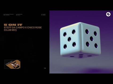 Steff da Campo x Chico Rose - 5 On It (Club Mix) [Official Audio]
