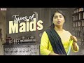 Types Of Maids || Dhethadi || Tamada Media