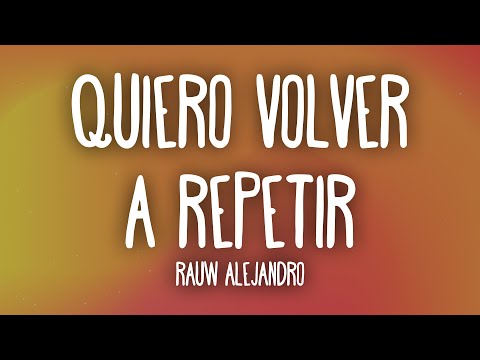 Rauw Alejandro, Yung Prado - Quiero Volver a Repetir (Remix) Letra/Lyrics