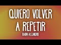 Rauw Alejandro, Yung Prado - Quiero Volver a Repetir (Remix) Letra/Lyrics