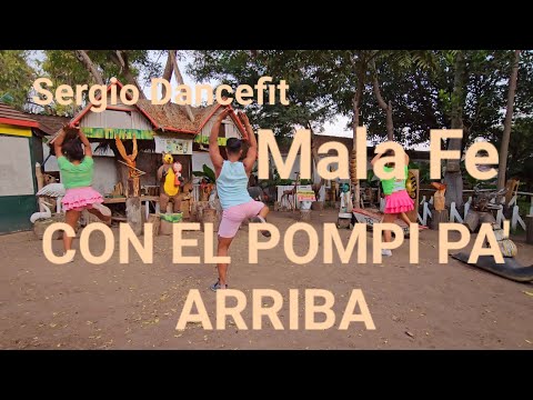 Con el Pompi Pa' Arriba - Mala Fe - Coreografía Fitness by @SergioDancefit