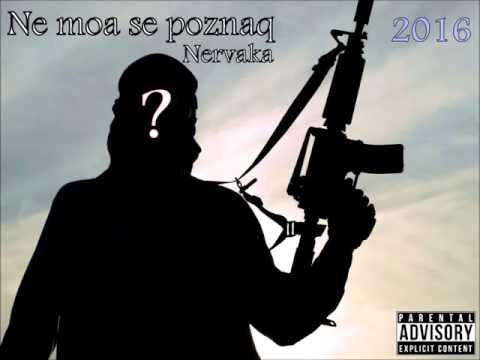 Nervaka - Ne moa sa poznaq ( DRUZBA PRODUCT )