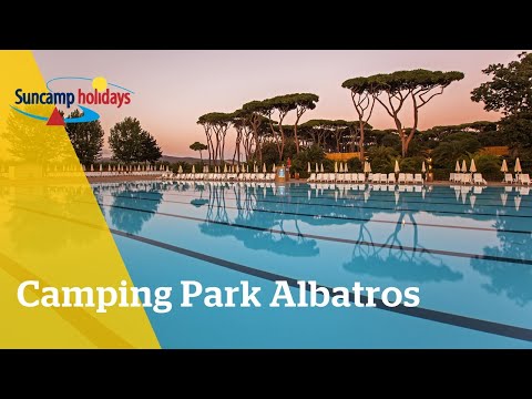 Camping Park Albatros 2021 | Ideal Family Camping | Suncamp