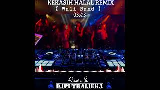 Download lagu KEKASIH HALAL REMIX ( WALI BAND ) mp3 Download lagu KEKASIH HALAL REMIX ( WALI BAND ) mp3