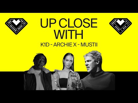 Up close with: K1D, Archie X and Mustii