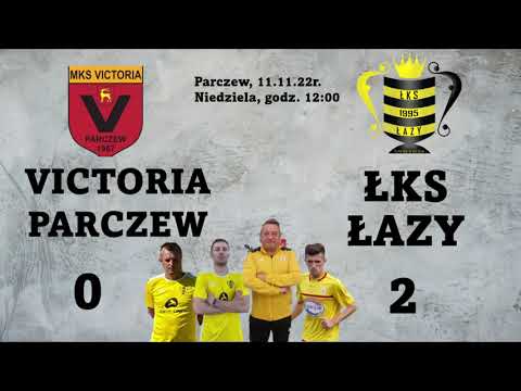 Victoria Parczew - ŁKS Łazy 0:2 |skrót meczu| 11.11.2022r.