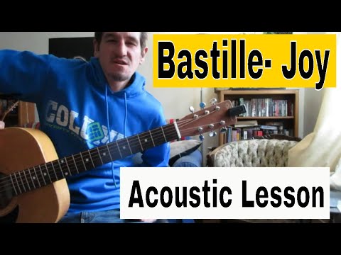 How to play 'Joy' by Bastille on Guitar (easy acoustic lesson)