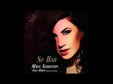 Maya Simantov - So Bad (Sagi Kariv original Mix)
