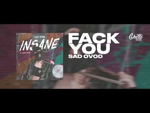 SAD OVOD - Fack You