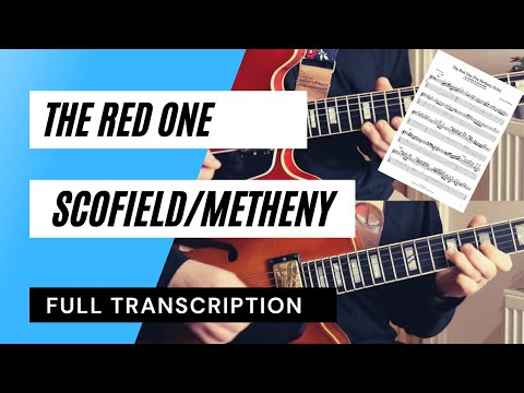 The Red One - Pat Metheny/John Scofield - FULL TRANSCRIPTION w/TAB