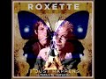 roxette - It Just Happens (alternate version)